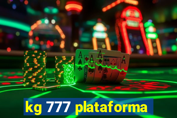 kg 777 plataforma